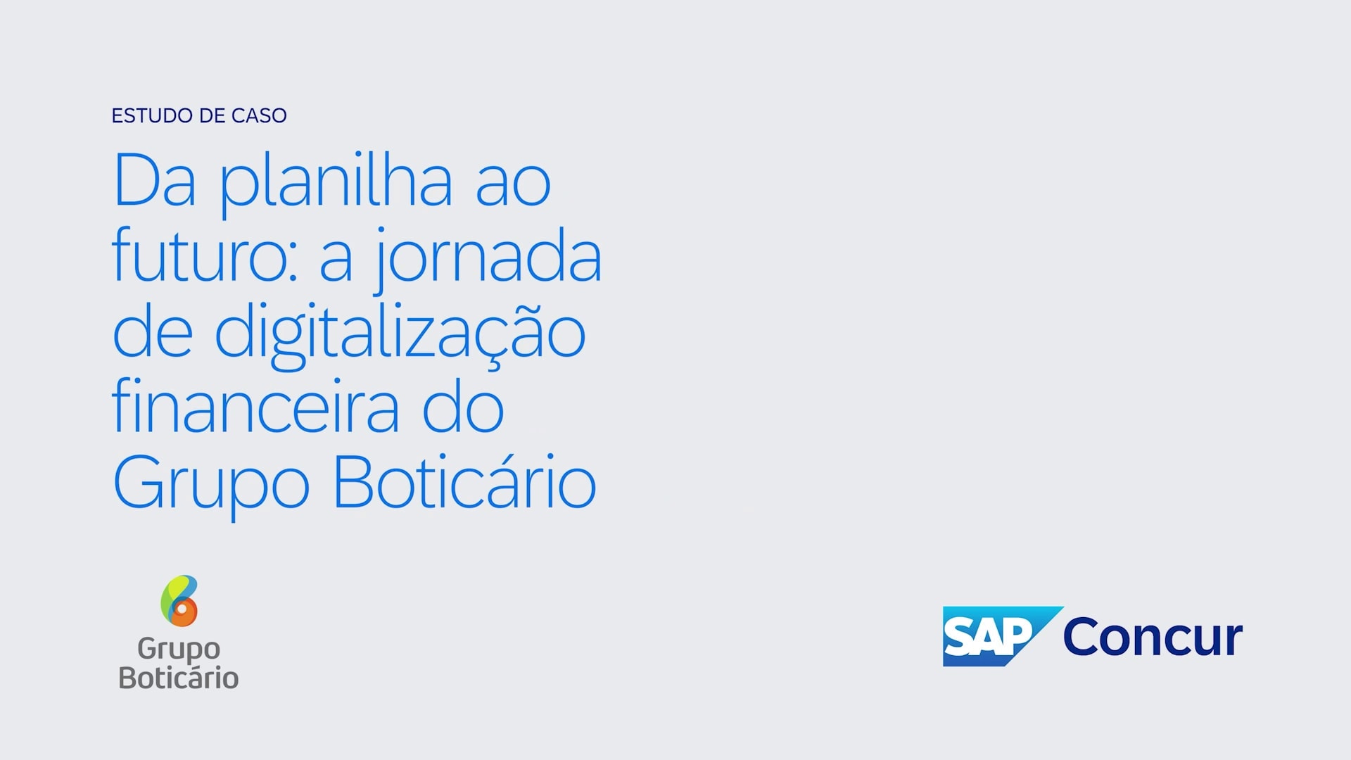 <span>Eficiência e Compliance: A Jornada do Grupo Boticário com a SAP Concur</span>
